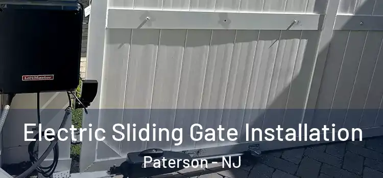  Electric Sliding Gate Installation Paterson - NJ