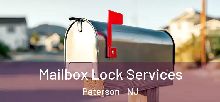  Mailbox Lock Services Paterson - NJ
