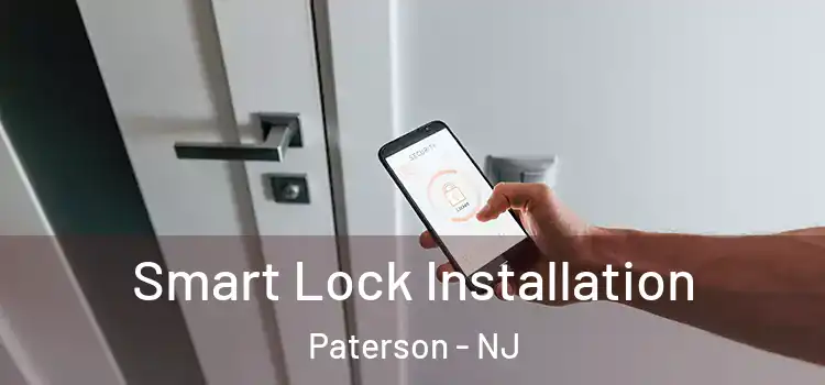  Smart Lock Installation Paterson - NJ